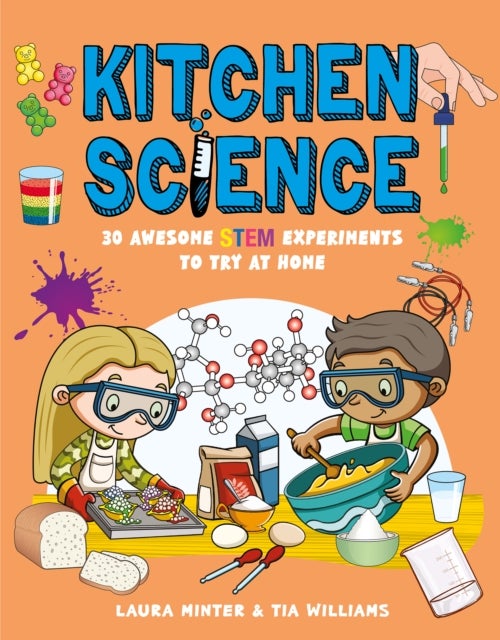 Kitchen Science - 30 Awesome STEM Experiments To Try At Home