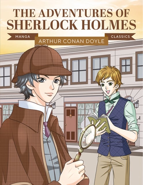 Manga Classics: The Adventures of Sherlock Holmes - Great Literature Brought to Life