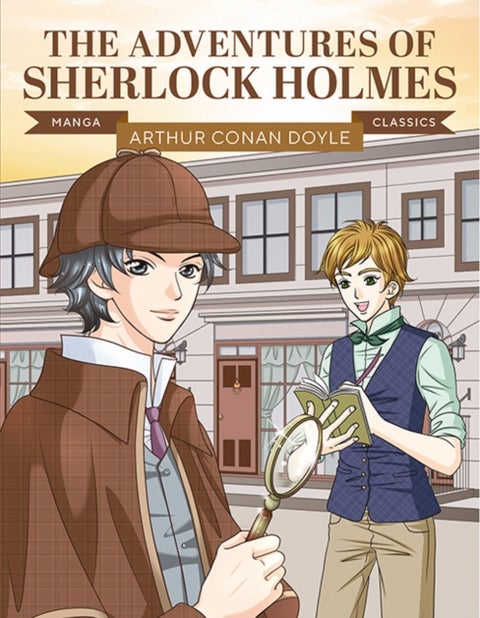 Manga Classics: The Adventures of Sherlock Holmes - Great Literature Brought to Life