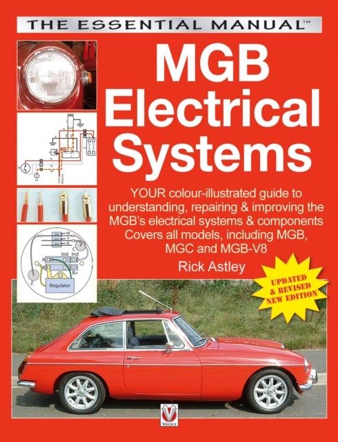 Mgb Electrical Systems - Updated & Revised New Edition