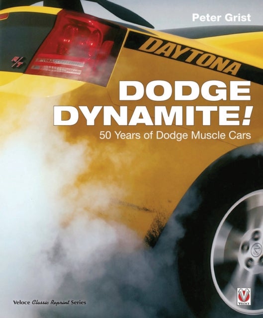 Dodge Dynamite! - 50 Years of Dodge Muscle Cars