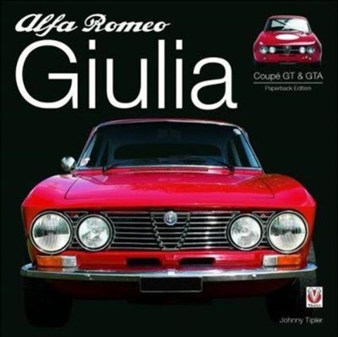Alfa Romeo Giulia Gt & Gta - Paperback Edition