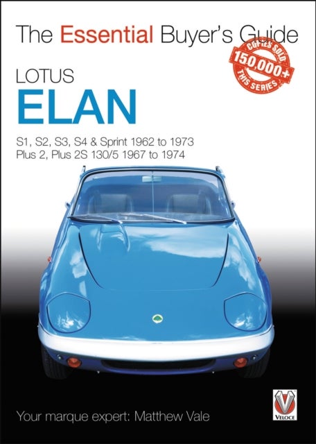 Lotus Elan - S1 to Sprint and Plus 2 to Plus 2s 130/5 1962 to 1974