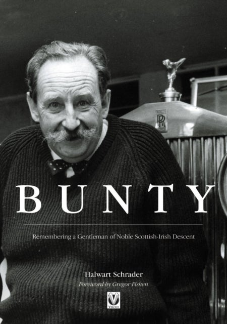 Bunty - Remembering a Gentleman of Noble Scottish Descent