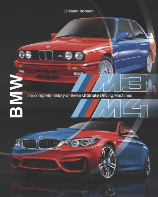 BMW M3 & M4 - The Complete History of These Ultimate Driving Machines