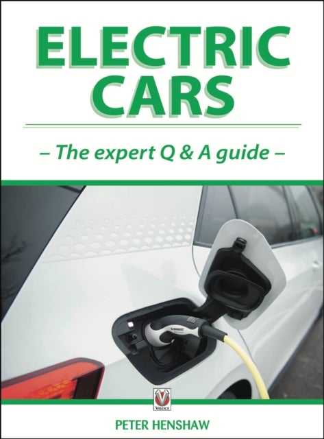 Electric Cars - The Expert Q & a Guide
