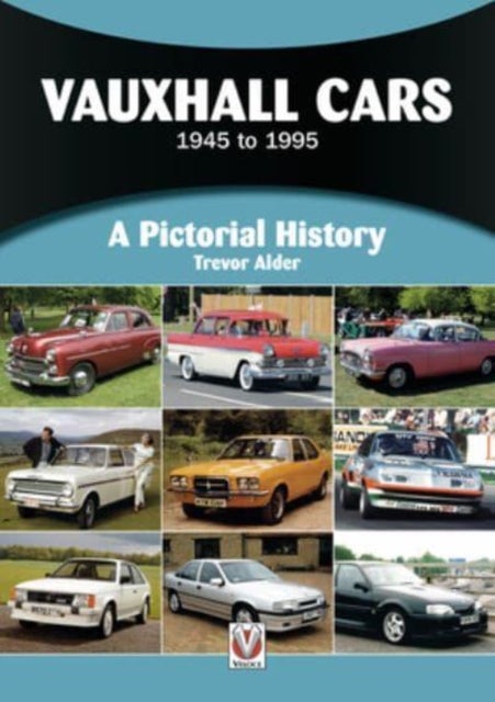 Vauxhall Cars - A Pictorial History