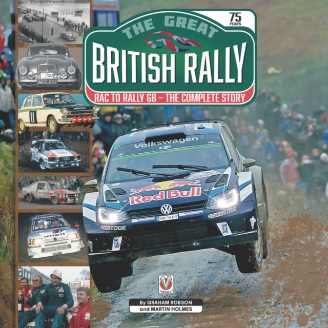 The Great British Rally - RAC to Rally GB - the Complete Story