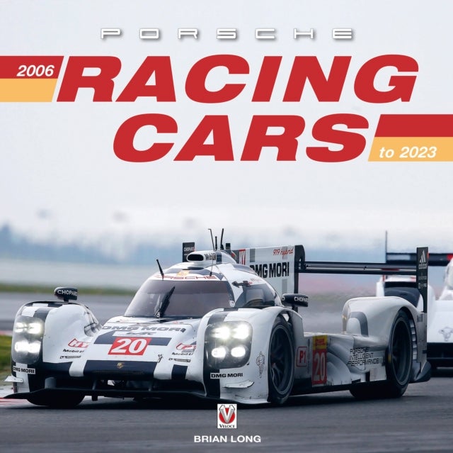 Porsche Racing Cars - 2006 to 2022