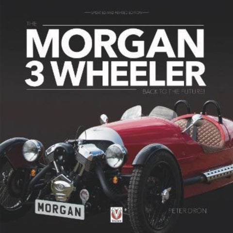 The Morgan 3 Wheeler - Updated and Revised Paperback Edition