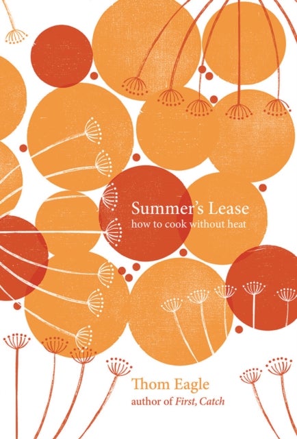 Summer's Lease - How to Cook Without Heat