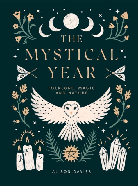 The Mystical Year - Folklore, Magic and Nature