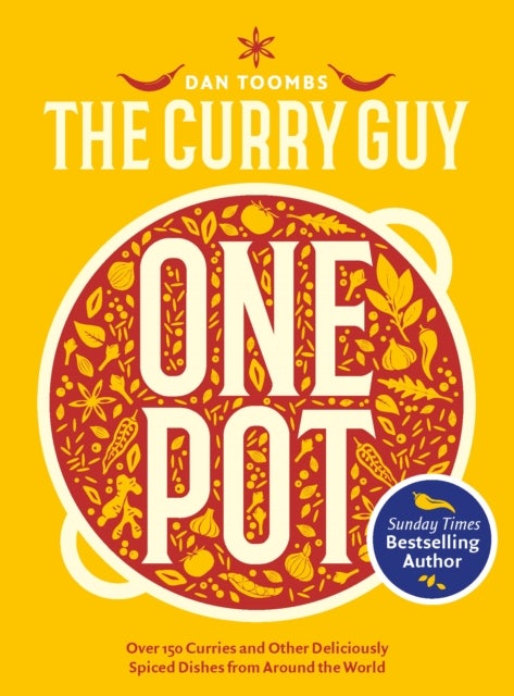 Curry Guy One Pot - Over 150 Curries and Other Deliciously Spiced Dishes from Around the World