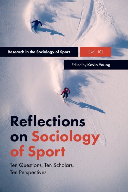 Reflections on Sociology of Sport - Ten Questions, Ten Scholars, Ten Perspectives