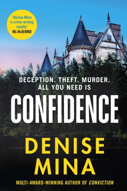 Confidence - A brand new escapist thriller from the award-winning author of Conviction