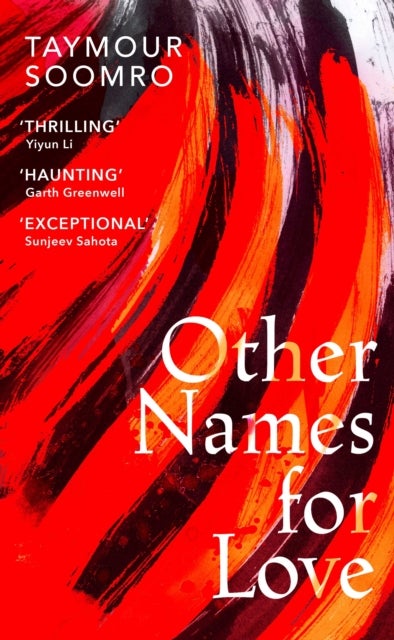 Other Names for Love - 'Exceptional' Sunjeev Sahota
