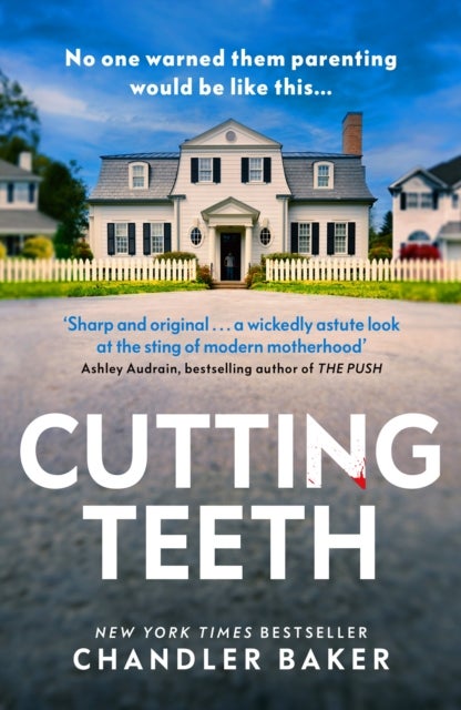 Cutting Teeth - No parent could have expected this¿