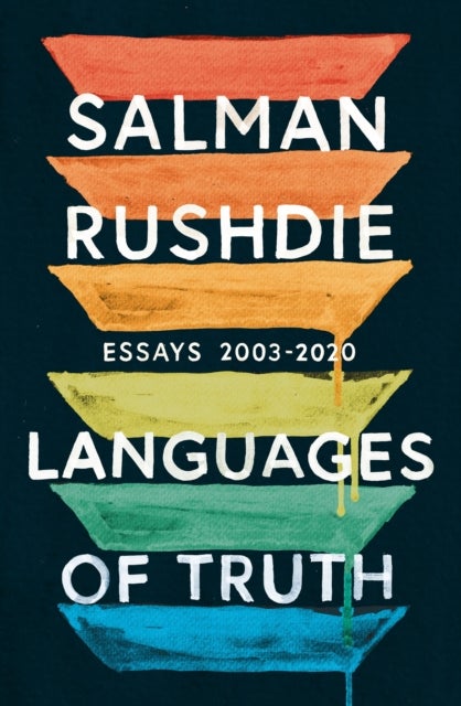 Languages of Truth: Essays 2003 - 2020 - essays 2003-2020