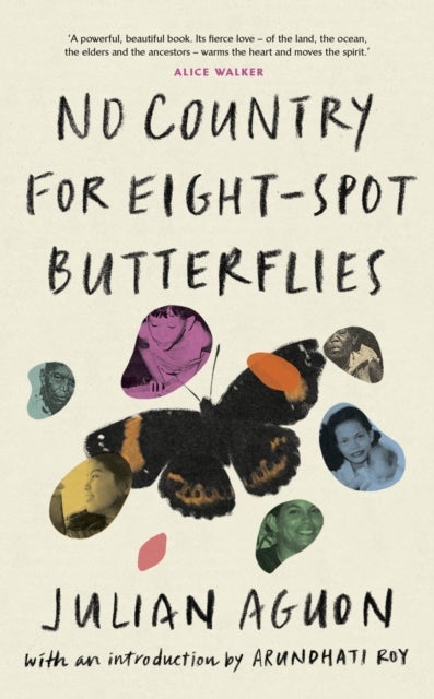 No Country for Eight-Spot Butterflies - With an introduction by Arundhati Roy