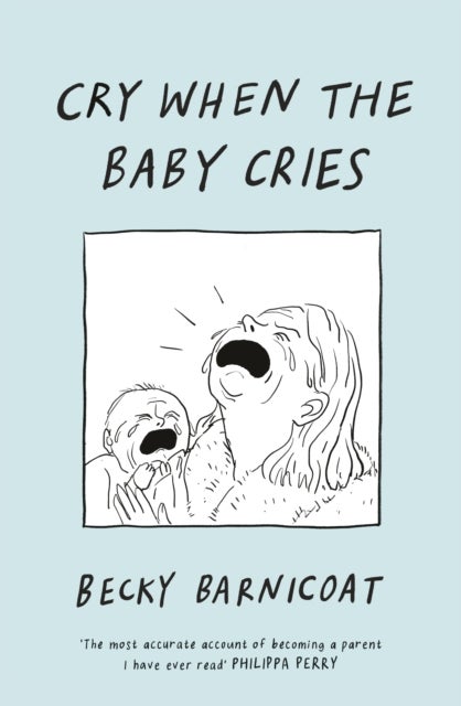 Cry When the Baby Cries