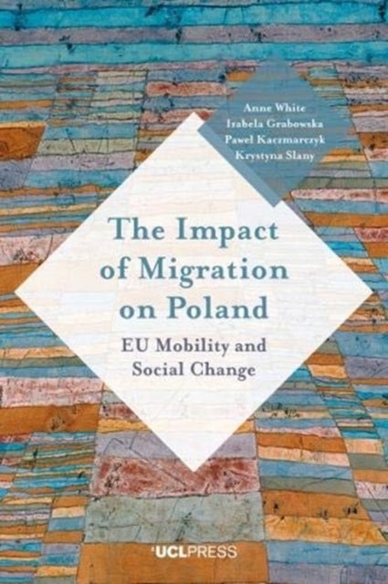 Impact of Migration on Poland - Eu Mobility and Social Change
