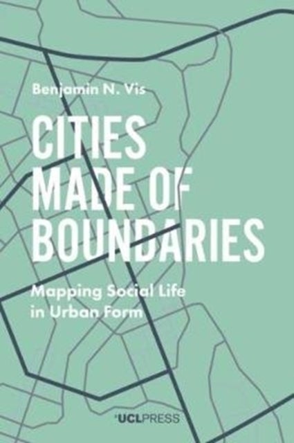 Cities Made of Boundaries - Mapping Social Life in Urban Form