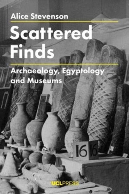 Scattered Finds - Archaeology, Egyptology and Museums