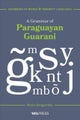 A Grammar of Paraguayan Guarani