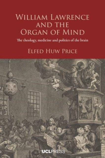 William Lawrence and the Organ of Mind