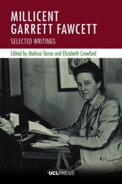 Millicent Garrett Fawcett - Selected Writings
