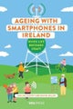 Ageing with Smartphones in Ireland