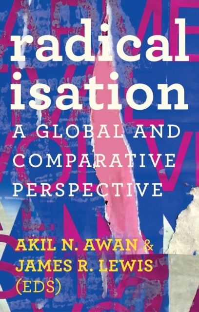 Radicalisation - A Global and Comparative Perspective