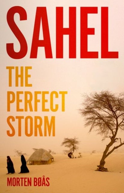 Sahel - The Perfect Storm