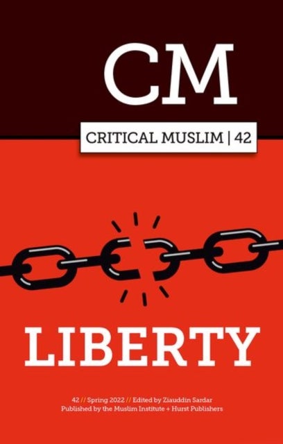 Critical Muslim 42 - Liberty