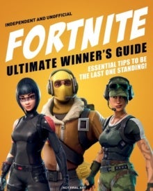 Fortnite Ultimate Winner's Guide