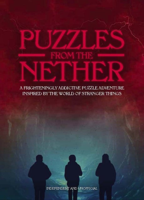 Puzzles from the Nether - A frighteningly addictive puzzle adventure inspired by the world of Stranger Things