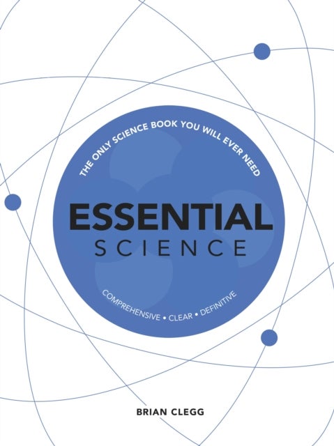 Essential Science - The Only Science Book You Will Ever Need