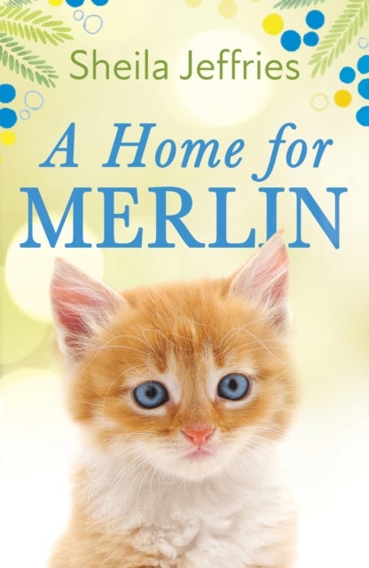 A Home for Merlin - An inspiring and heartwarming story of friendship