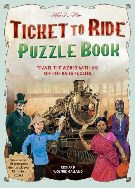 Ticket to Ride Puzzle Book - Travel the World with 100 Off-the-Rails Puzzles