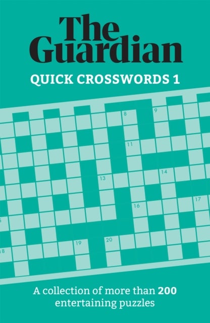 The Guardian Quick Crosswords 1 - A collection of more than 200 entertaining puzzles
