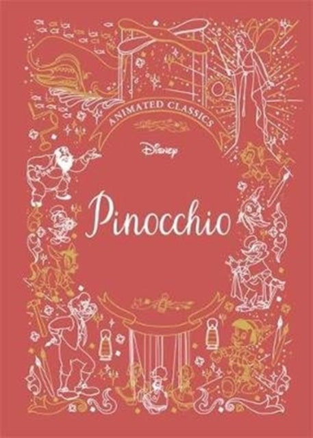 Pinocchio (Disney Animated Classics) - A deluxe gift book of the classic film - collect them all!