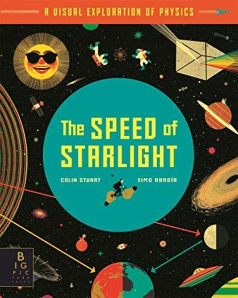 The Speed of Starlight - How Physics, Light and Sound Work