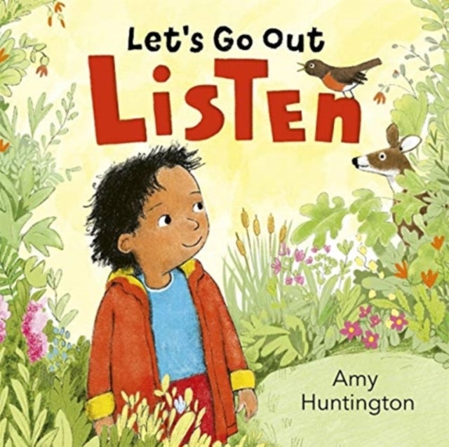 Let's Go Out: Listen - A mindful board book encouraging appreciation of nature