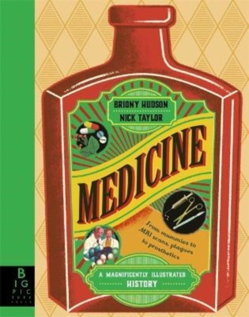 Medicine - A Magnificently Illustrated History