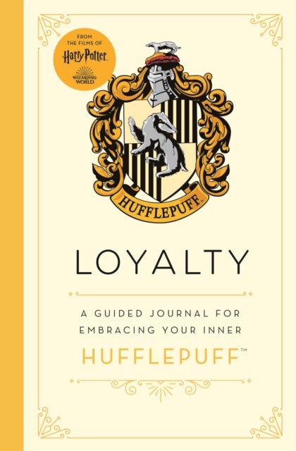 Harry Potter Hufflepuff Guided Journal : Loyalty - The perfect gift for Harry Potter fans