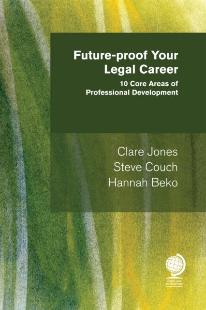 Future-proof your Legal Career - 10 Core Areas of Professional Development