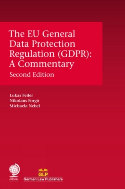 The EU General Data Protection Regulation (GDPR) - A Commentary, Second Edition