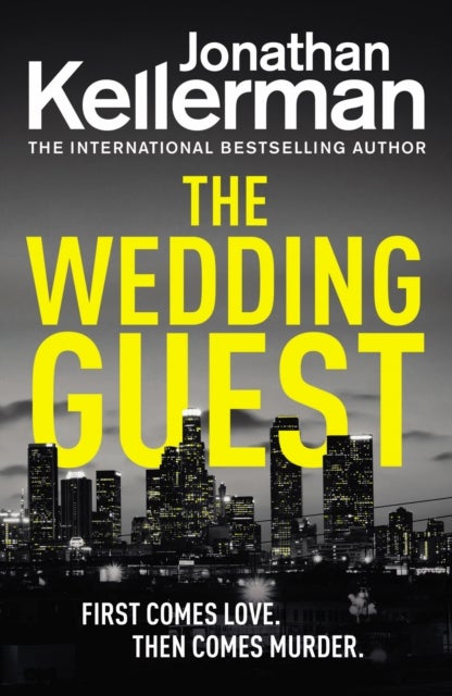 The Wedding Guest - (Alex Delaware 34) An Unputdownable Murder Mystery from the Internationally Bestselling Master of Suspense