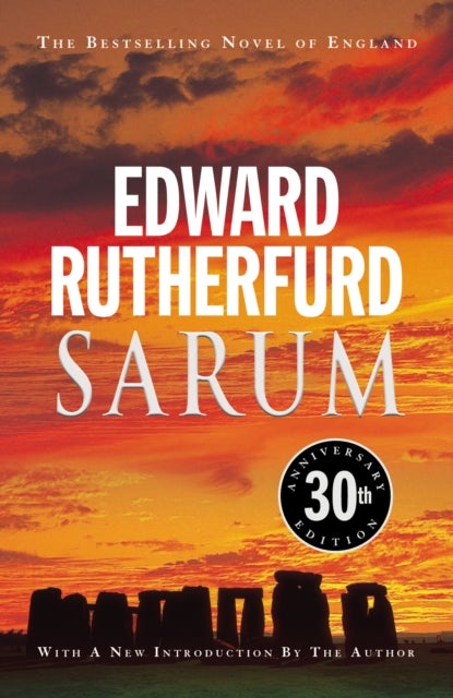 Sarum - 30th anniversary edition of the bestselling novel of England