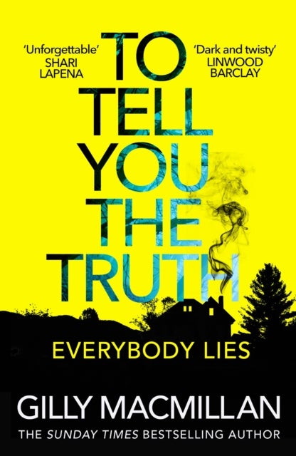To Tell You the Truth - A twisty thriller that’s impossible to put down